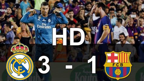 real madrid vs barcelona supercopa 2017